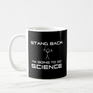 Stand Back I'M Going To Do Science Coffee Mug