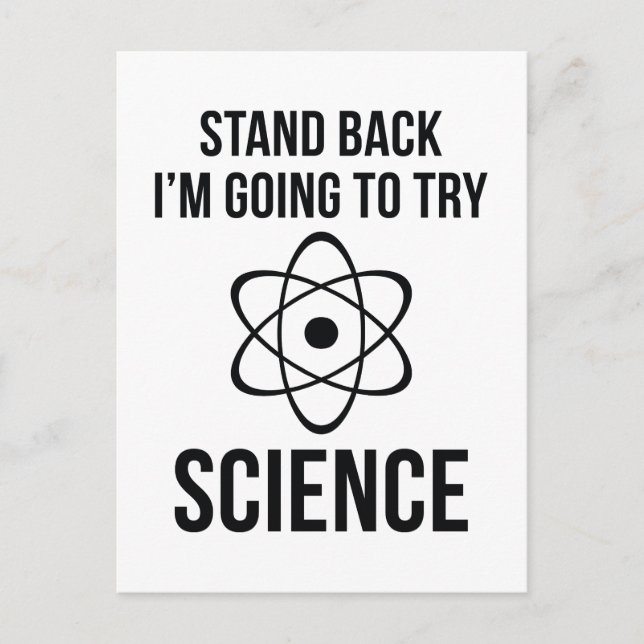 Stand Back I'm Going To Try Science Postcard (Front)