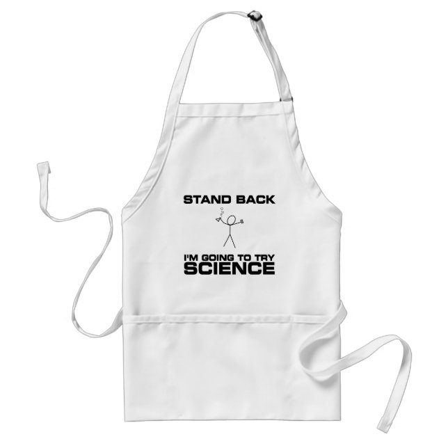 Stand Back I'm Going to Try Science Standard Apron (Front)