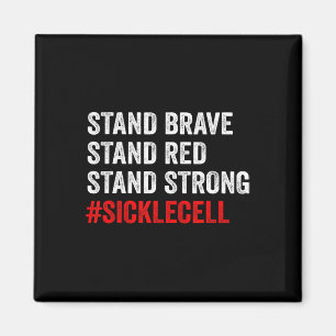 Stand Brave Stand Red Stand Strong Anemia Sickle C Magnet