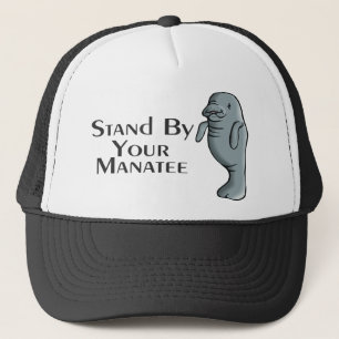 Stand By Your Manatee Trucker Hat