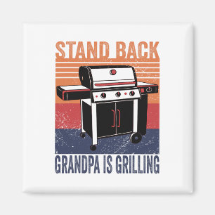 Stand Byck Grandpa Is Grilling Bbq Grill Smoker Gr Magnet