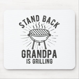 Stand Byck Grandpa Is Grilling Bbq Lover Fathers D Mouse Pad
