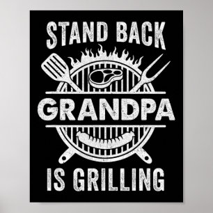 Stand Ck Grandpa Is Grilling Funny Bbq Fathers Day Poster