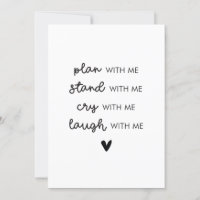 Stand cry laugh with me bridesmaid folded card