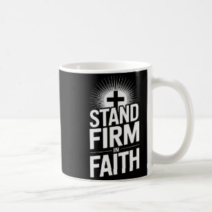Stand Firm In Faith Christian Message Powerful Bol Coffee Mug