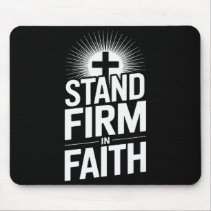Stand Firm In Faith Christian Message Powerful Bol Mouse Pad