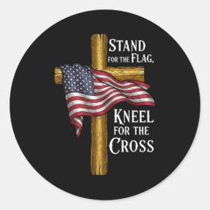 Stand For Flag Kneel For Cross Patriotic Christian Classic Round Sticker