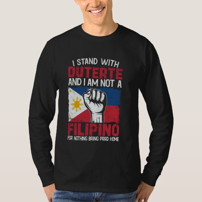 Stand for PRRD Supporter Digong Duterte Philippine T-Shirt (Front)