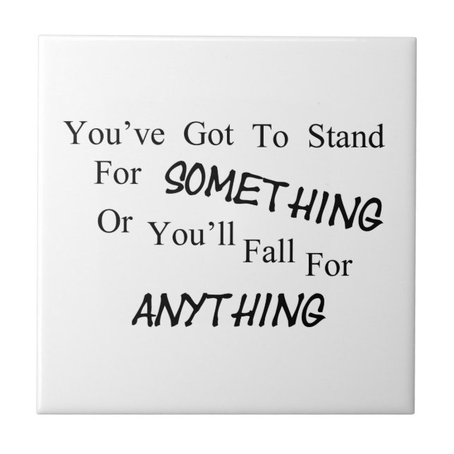 Stand For Something Tile (Front)