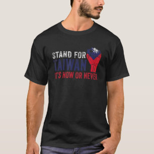 Stand For Taiwan with Taiwanese Flag Support Taiw T-Shirt