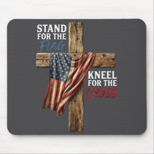 Stand For The Flag Kneel For The Cross American Fl Mouse Pad