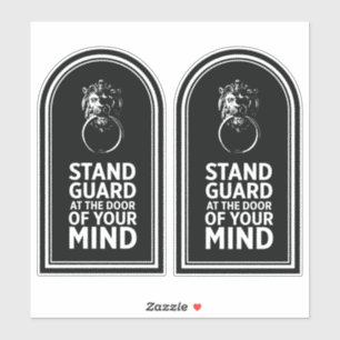 Stand Guard At the Door Of Your Mind - Quote