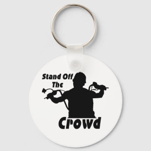 Stand Off The Crowd Keychain