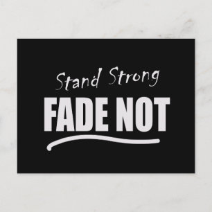 Stand Strong Fade Not Inmate Postcard