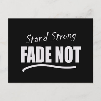 Stand Strong Fade Not Inmate Postcard