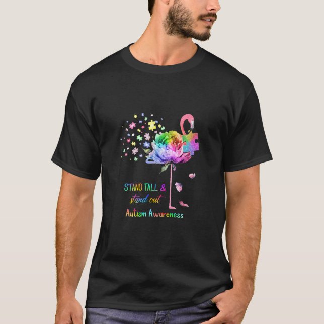 Stand Tall And Stand Out Flamingo Autism Awareness T-Shirt (Front)