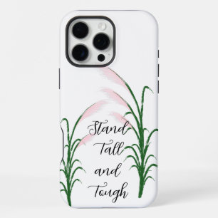 Stand Tall and Tough Self Love Positive Quote iPhone 16 Pro Max Case