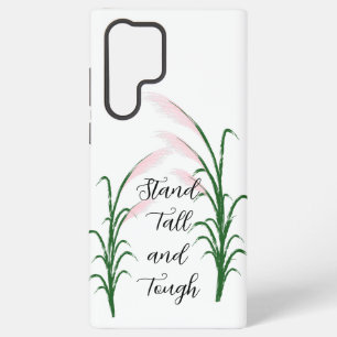 Stand Tall and Tough Self Love Positive Quote Samsung Galaxy Case