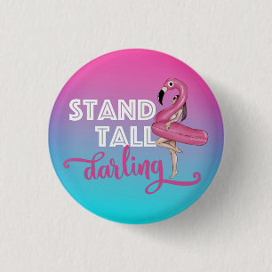 Stand Tall Darling Flamingo Ombre 1 Inch Round Button