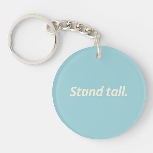 Stand Tall & Live Boldly - Inspirational Keychain (Front)