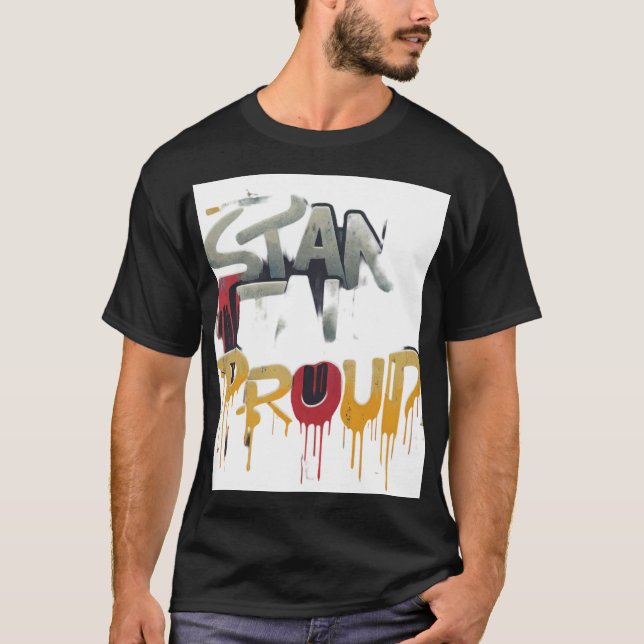 Stand Tall Proud T-Shirt (Front)