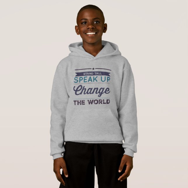 Stand tall, speak up, change the world (Front Full)