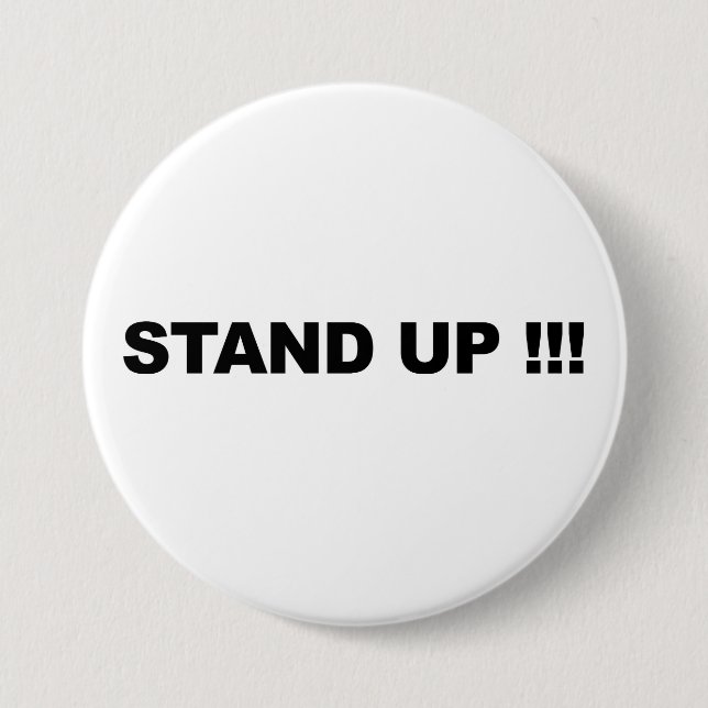 Stand Up! 3 Inch Round Button (Front)