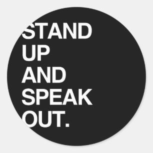 STAND UP AND SPEAK OUT CLASSIC ROUND STICKER