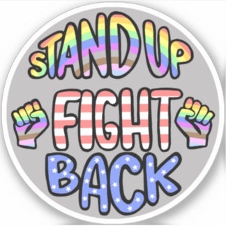 Stand Up Fight Back Weather Proof Vinyl Sticker