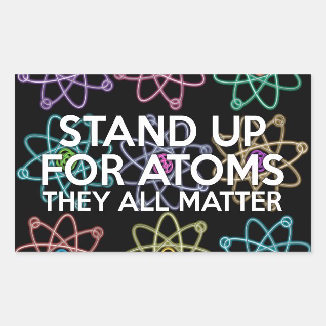 STAND UP FOR ATOMS STICKER (Front)