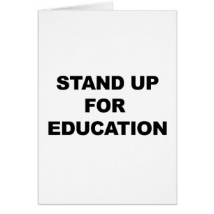 STAND UP FOR EDUCATION
