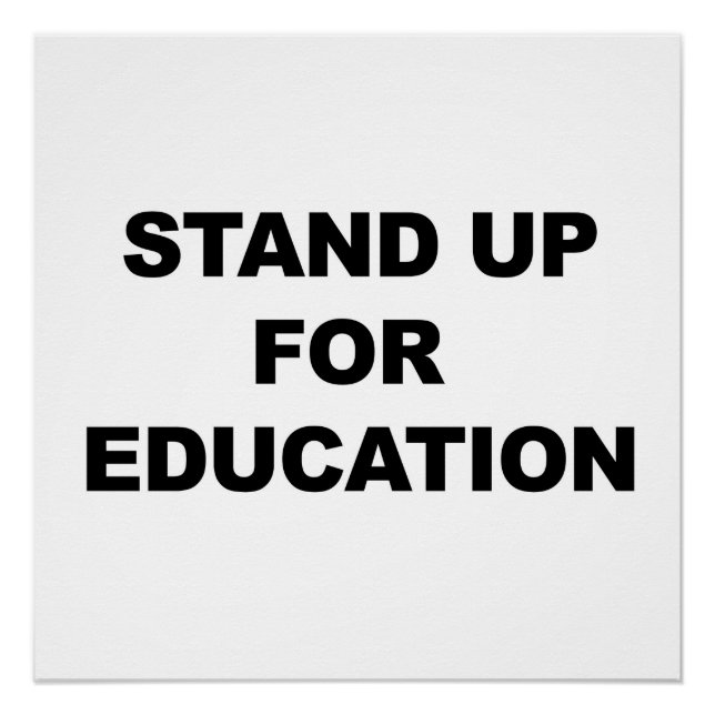 STAND UP FOR EDUCATION POSTER (Front)