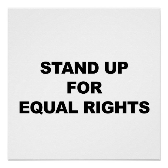 STAND UP FOR EQUAL RIGHTS Protest Sign or Poster (Front)
