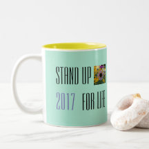 STAND UP FOR LIFE MUG 2017