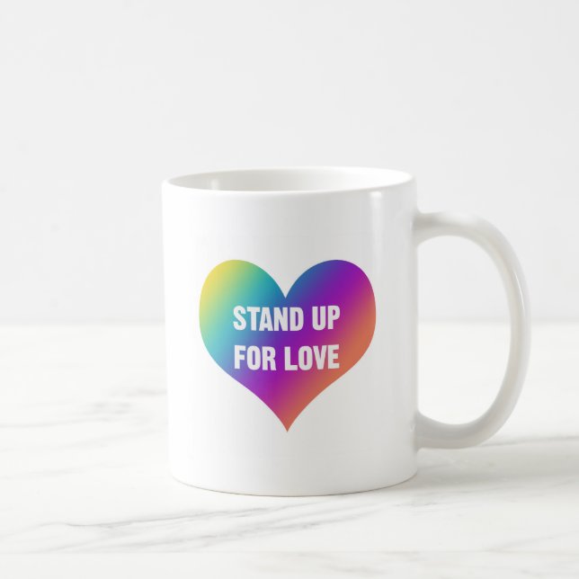 Stand Up for Love (Rainbow Heart) Coffee Mug (Right)