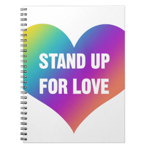 Stand Up for Love (Rainbow Heart) Notebook