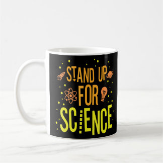 Stand Up For Science  Coffee Mug