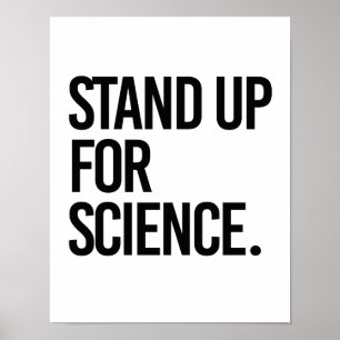 Stand up for Science -- - Pro-Science - Poster