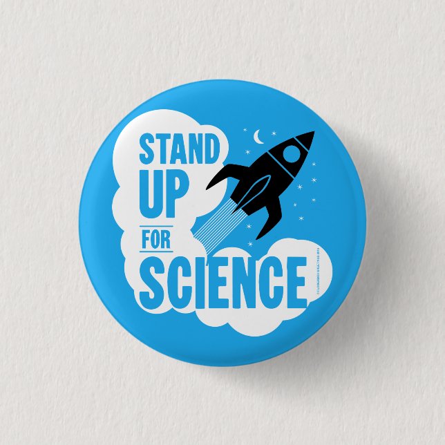 Stand Up for Science Rocket 1 Inch Round Button (Front)