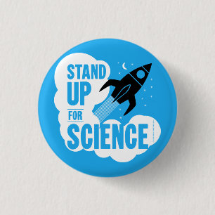 Stand Up for Science Rocket 1 Inch Round Button