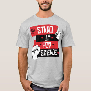 STAND UP FOR SCIENCE T-Shirt