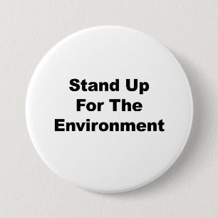 Stand Up for the Environment 3 Inch Round Button