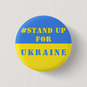 Stand Up For Ukraine - Freedom - Ukrainian Flag 1 Inch Round Button