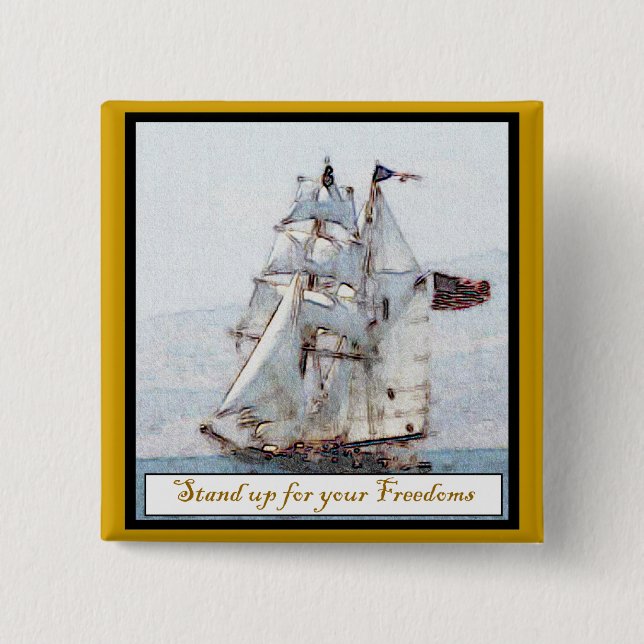 Stand Up for your Freedoms 2 Inch Square Button (Front)