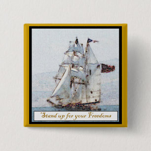 Stand Up for your Freedoms 2 Inch Square Button