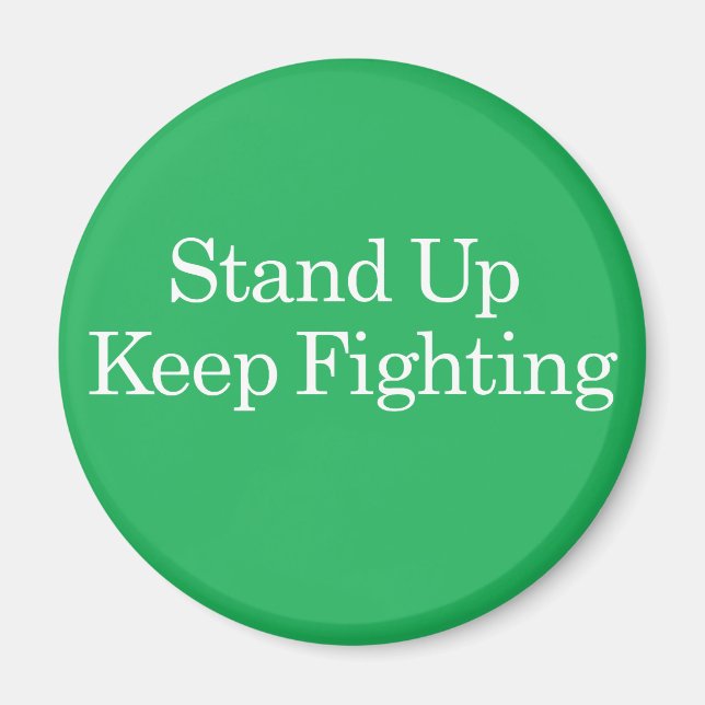 Stand Up Keep Fighting Wellstone Magnet (Front)