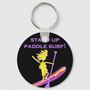 Stand Up Paddle Surf! Keychain
