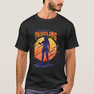 Stand up Paddling Love SUP T-Shirt