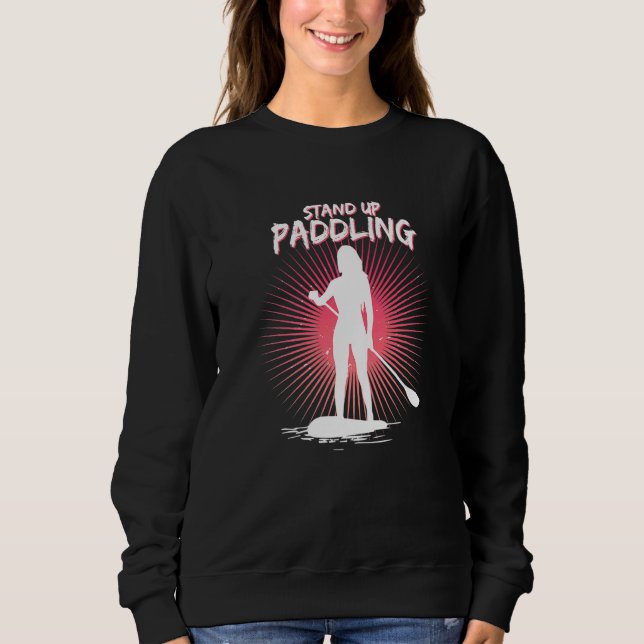 Stand Up Paddling Sup Stand Up Paddle Sweatshirt (Front)